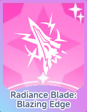 Radiance Blade: Blazing Edge