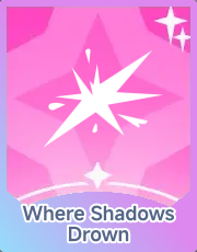 Where Shadows Drown