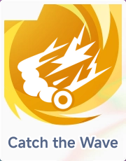 Catch the Wave